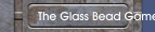 The Glass Bead Game