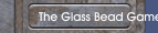 The Glass Bead Game