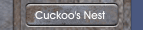 Cuckoo's Nest