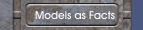 Models as Facts