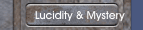 Lucidity & Mystery